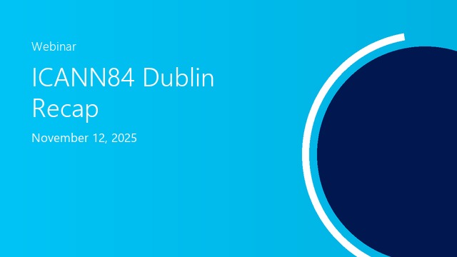 ICANN84 Dublin Recap